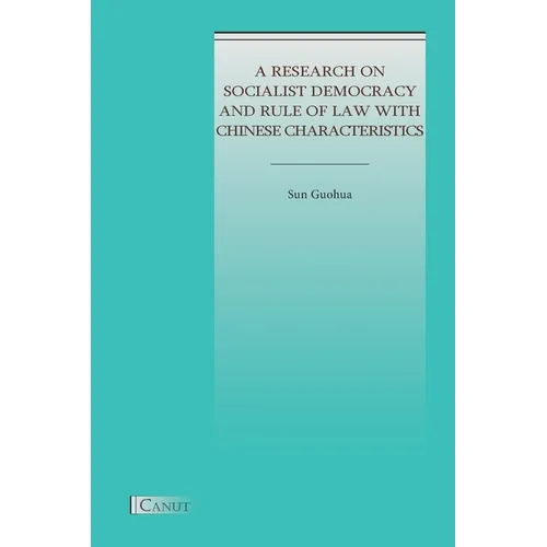 A Research on Socialist Democracy and Rule of Law with Chinese Characteristics - Paperback