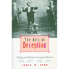 The Arts of Deception: Playing with Fraud in the Age of Barnum - Paperback