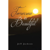 Tomorrow Is Beautiful - Paperback
