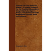 Elements of Glass and Glass Making - A Treatise Designed for the Practical Glassmakers, Comprising Facts, Figures, Recipes, and Formulas for the Manuf - Paperback
