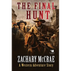 The Final Hunt: A Classic Western Adventure - Paperback