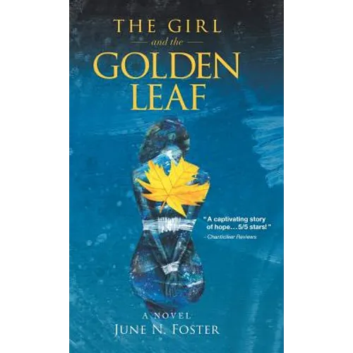 The Girl and the Golden Leaf - Hardcover
