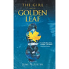 The Girl and the Golden Leaf - Hardcover
