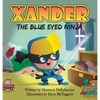 Xander The Blue Eyed Ninja - Hardcover