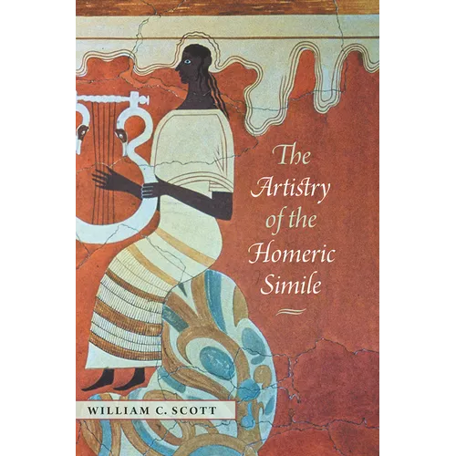 The Artistry of the Homeric Simile - Paperback