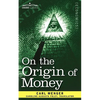 On the Origin of Money - Paperback