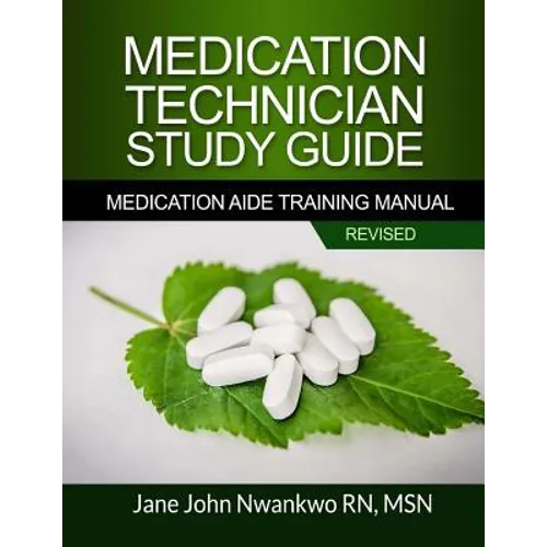 Medication Technician Study Guide: Medication Aide Training Manual - Paperback