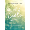 El El Cielo: Tu Verdadero Hogar... Desde Una Perspectiva M��s Alta - Paperback