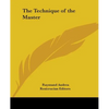 The Technique of the Master - Paperback