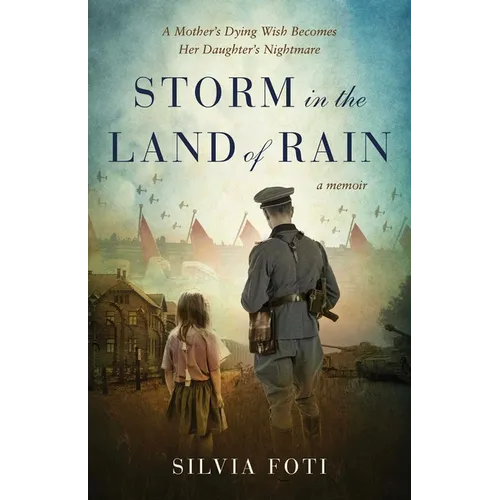 Storm in the Land of Rain: A Mother's Dying Wish Becomes Her Daughter's Nightmare - Paperback