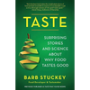 Taste: Surprising Stories and Science about Why Food Tastes Good - Paperback