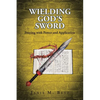 Wielding God's Sword: Praying with Power and Application - Paperback