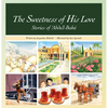 The Sweetness of His Love - Hardcover