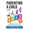 Parenting a Child with ADHD - Hardcover