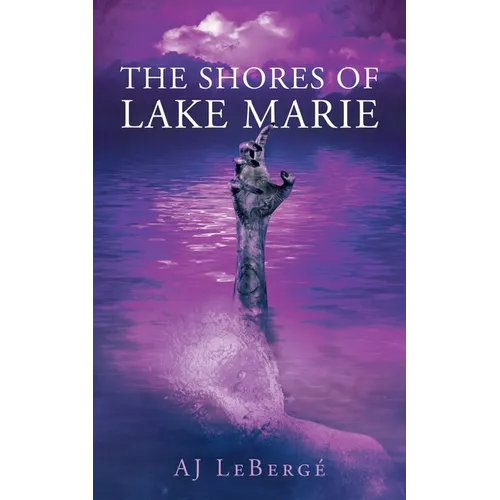 The Shores of Lake Marie - Paperback