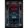 Bestiary of Blood: Modern Fables and Dark Tales - Paperback