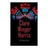 Clare Winger Harris - SF Boxed Set: The Fate of the Poseidonia &The Miracle of the Lily (Including The Passing of a Kingdom, Man or Insect?, The Year - Paperback
