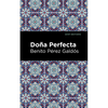Doña Perfecta - Paperback