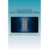 Classical Electromagnetism - Paperback