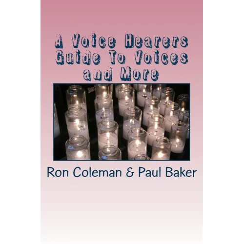 A Voice Hearers Guide To Voices: Including a One Day Training Pack - Paperback