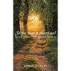 So you want to marry me?: Before we say "I do", we need to talk! - Hardcover