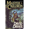 Master of the Cauldron: The Sixth Book in the Epic Saga of 'Lord of the Isles' - Paperback