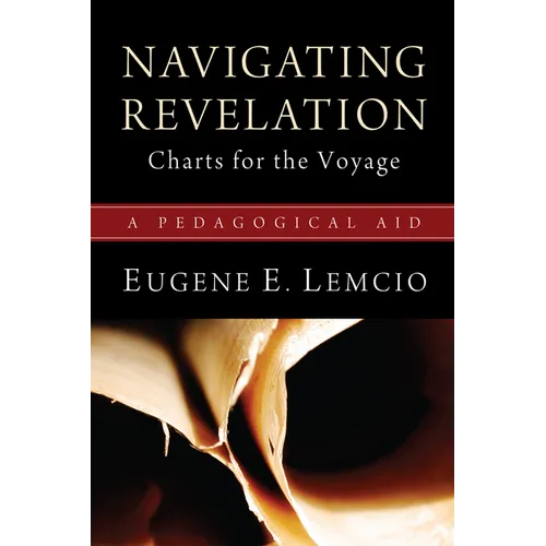 Navigating Revelation: Charts for the Voyage: A Pedagogical Aid - Paperback