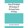 History Of The Macleods With Genealogies Of The Principal Families Of The Name - Paperback