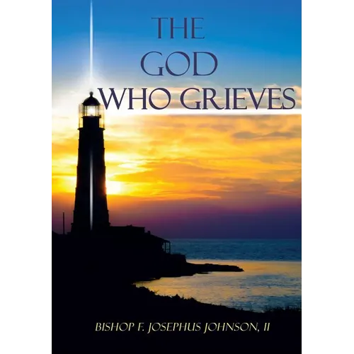 The God Who Grieves - Paperback