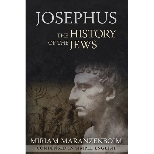 Josephus: The History of the Jews Condensed in Simple English - Paperback