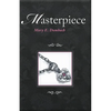 Masterpiece - Paperback