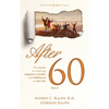 After 60: The secrets to achieving happiness, health, and fulfillment in later life - Part II - Hardcover