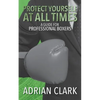 Protect Yourself at All Times: A Guide for Professional Boxers - Paperback