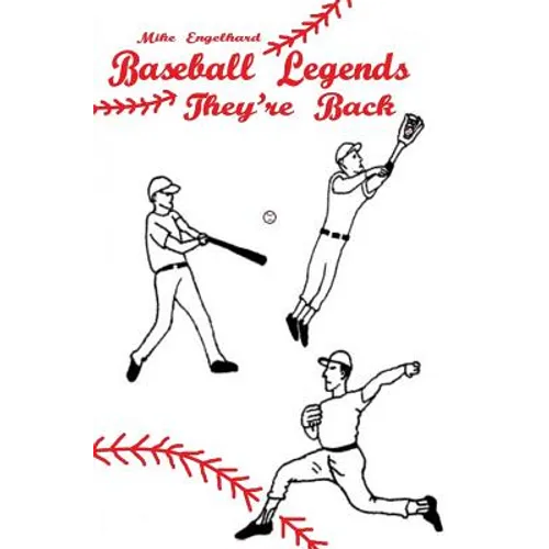 Baseball Legends: They're Back - Paperback