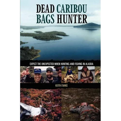 Dead Caribou Bags Hunter - Paperback