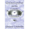 Metaphysics and the Origin of Species - Paperback