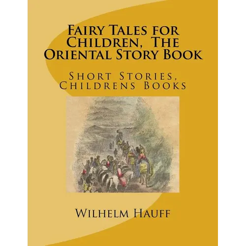 Fairy Tales for Children, The Oriental Story Book: Short Stories, Childrens Books - Paperback