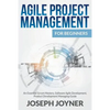 Agile Project Management For Beginners: An Essential Scrum Mastery, Software Agile Development, Product Development Managing Guide - Paperback