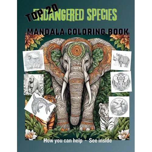 Top 20 Endangered Species Mandala Coloring Book - Paperback