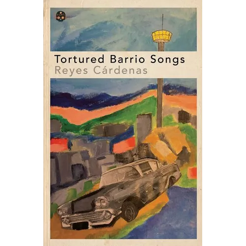 Tortured Barrio Songs - Paperback