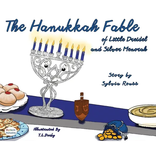 The Hanukkah Fable of Little Dreidel and Silver Menorah - Hardcover