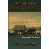 The Platte River Waltz, Orphans in the Storm - Paperback