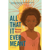 All That It Ever Meant - Paperback