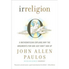 Irreligion - Paperback