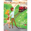 When Meeting a Miracle - Hardcover