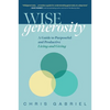 Wisegenerosity: A Guide for Purposeful and Practical Living and Giving - Hardcover