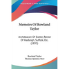 Memoirs Of Rowland Taylor: Archdeacon Of Exeter, Rector Of Hadleigh, Suffolk, Etc. (1833) - Paperback