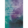 A Grammar of the Russian Language - Paperback