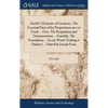 Euclid's Elements of Geometry. The Essential Parts of his Propositions are set Forth ... First. The Preparation and Demonstration ... Fourthly. The Fo - Hardcover