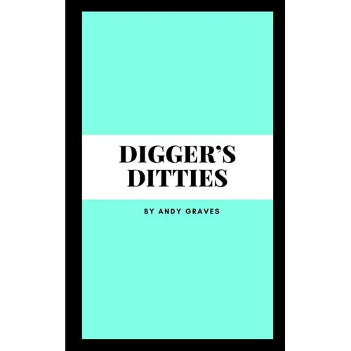 Digger's Ditties - Paperback